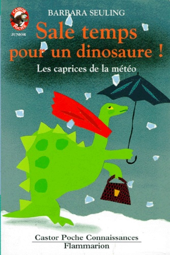 Emprunter SALE TEMPS POUR UN DINOSAURE ! Les caprices de la météo livre