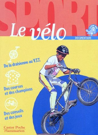 Emprunter VELO (LE) - - SPORT, JUNIOR DES 10/11ANS DE LA DRAISIENNE AU VTT, DES COURSES ET DES CHAMPIO livre