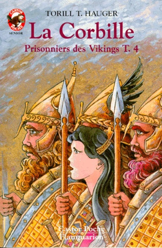 Emprunter Prisonniers des Vikings Tome 4 : La corbille livre