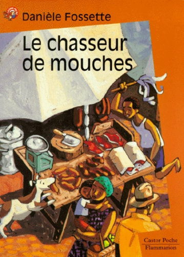 Emprunter LE CHASSEUR DE MOUCHES livre