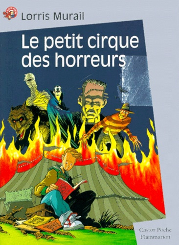 Emprunter PETIT CIRQUE DES HORREURS (LE) - - FANTASTIQUE, SENIOR DES 11/12ANS livre