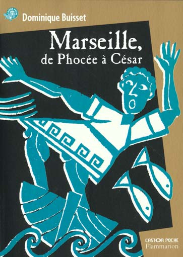 Emprunter Marseille, de Phocée à César livre