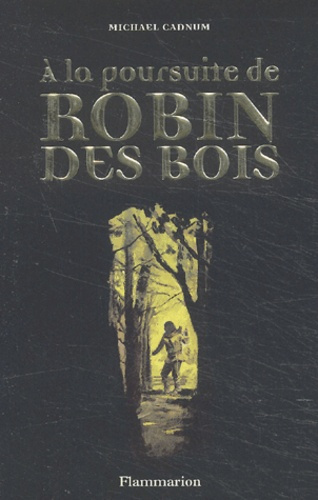 Emprunter A la poursuite de Robin des Bois livre