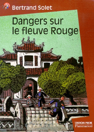 Emprunter DANGERS SUR LE FLEUVE ROUGE livre