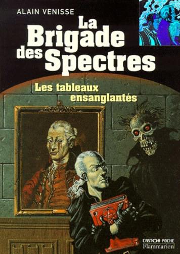 Emprunter La Brigade des spectres : Les tableaux ensanglantés livre