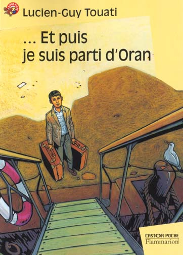 Emprunter ET PUIS JE SUIS PARTI D'ORAN livre