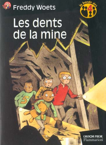 Emprunter La bande des 4 : Les dents de la mine livre