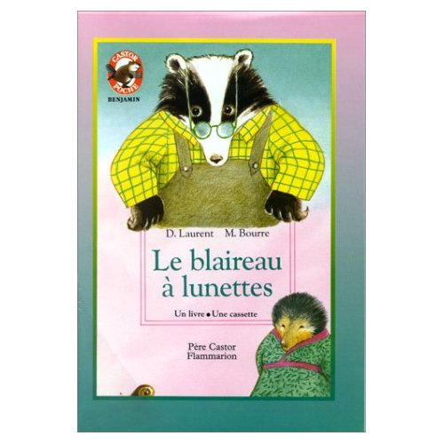 Emprunter BLAIREAU A LUNETTES - DANY LAURENT, MARTINE BOURRE (LE) livre