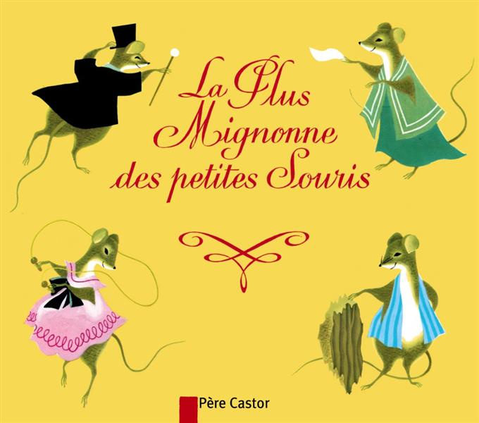 Emprunter La Plus Mignonne des petites Souris livre