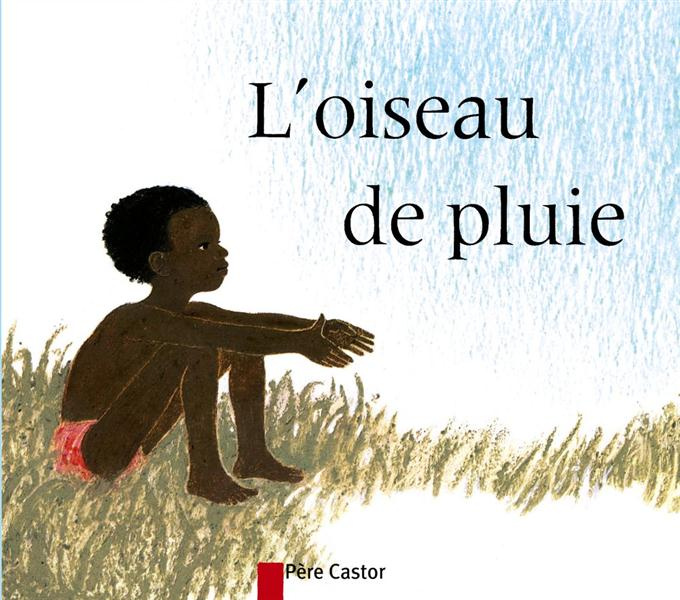 Emprunter L'OISEAU DE PLUIE livre