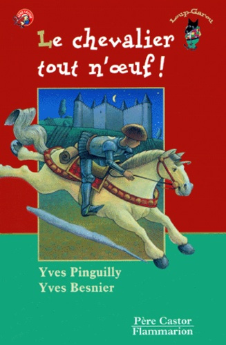 Emprunter Le chevalier tout n'oeuf ! livre
