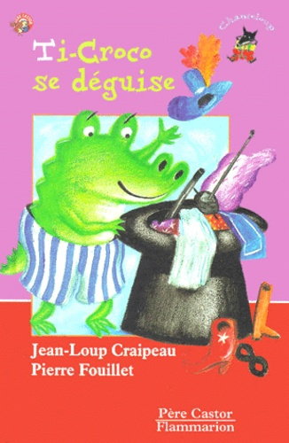 Emprunter Ti-Croco se déguise livre