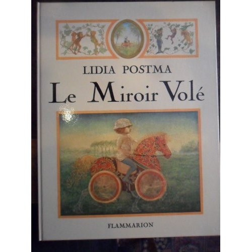 Emprunter MIROIR VOLE - TEXTE ET ILLUSTRATIONS DE POSTMA LIDIA (LE) livre