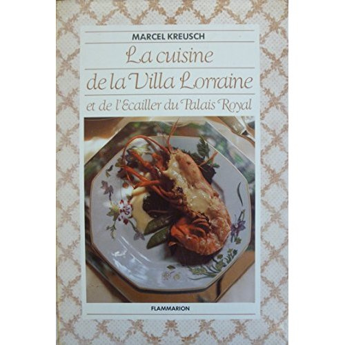 Emprunter La Cuisine de la Villa lorraine et de l'Écailler du Palais royal livre