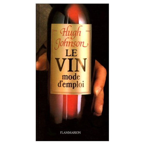 Emprunter LE VIN . MODE D'EMPLOI livre