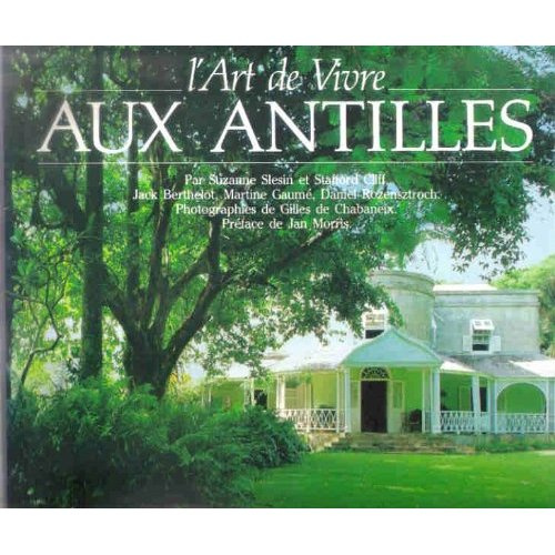 Emprunter L'Art de vivre aux Antilles livre