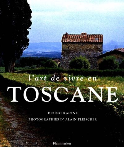 Emprunter L'art de vivre en Toscane livre