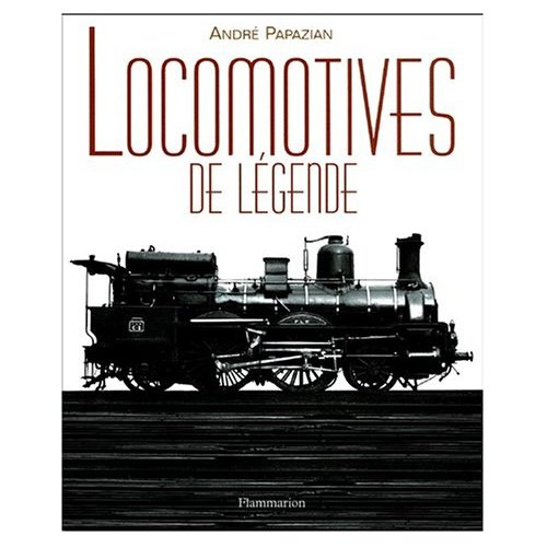 Emprunter Locomotives de légende livre