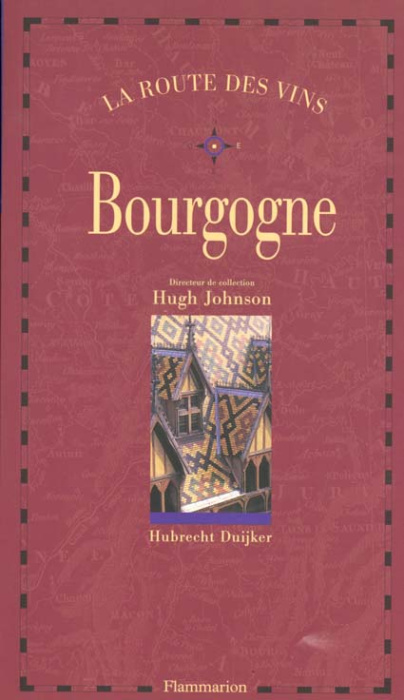 Emprunter La route des vins : Bourgogne livre