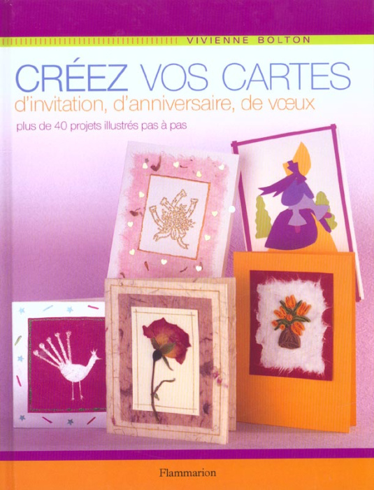 Emprunter Créez vos cartes d'invitation, d'anniversaire, de voeux. 40 projets illustrés pas à pas livre