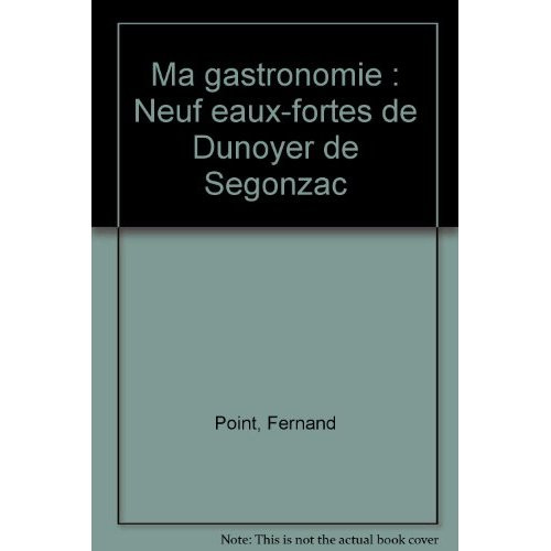 Emprunter Ma gastronomie. Neuf eaux-fortes de Dunoyer de Segonzac livre
