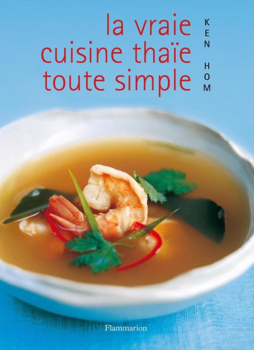 Emprunter La vraie cuisine thaïe toute simple livre