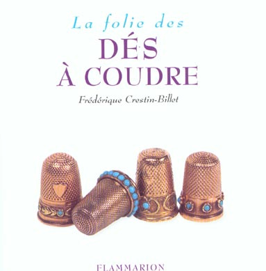 Emprunter La Folie des dés à coudre livre