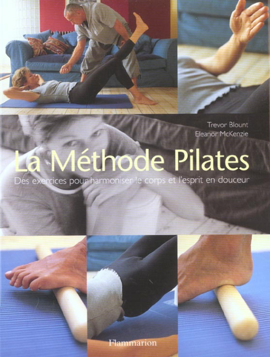 Emprunter La méthode Pilates. Des exercices pour harmoniser le corps et l'esprit en douceur livre