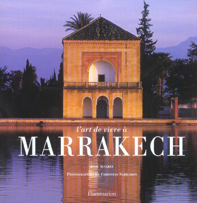 Emprunter L'art de vivre à Marrakech livre