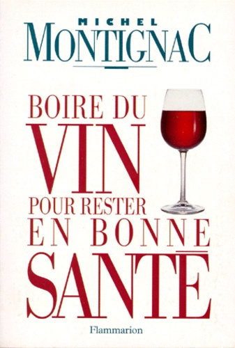 Emprunter Boire du vin pour rester en bonne santé livre