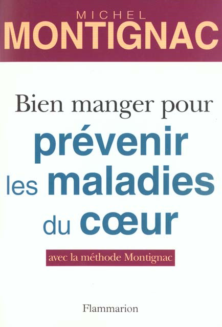 Emprunter Bien manger pour prévenir les maladies de coeur, avec la méthode Montignac livre