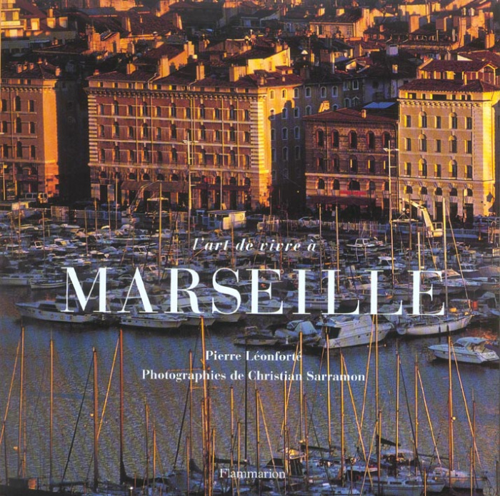 Emprunter L'art de vivre à Marseille livre