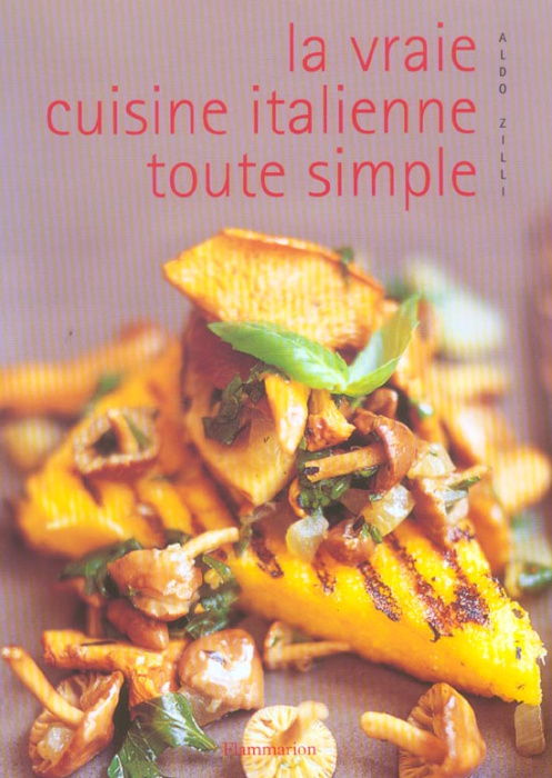 Emprunter La vraie cuisine italienne toute simple livre