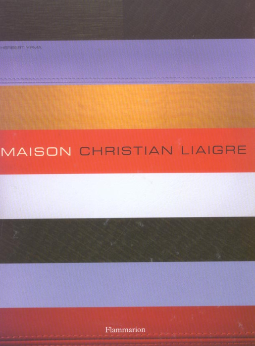 Emprunter Maison : Christian Liaigre livre