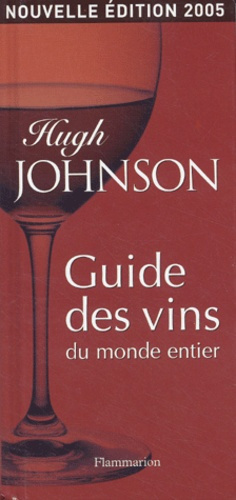 Emprunter Guide des vins du monde entier. Edition 2005 livre