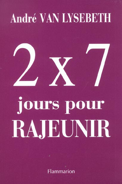 Emprunter 2 X 7 jours pour rajeunir livre
