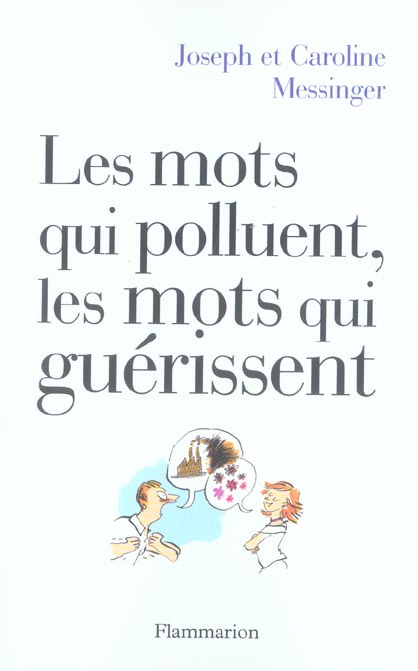 Emprunter Les mots qui polluent, les mots qui guérissent livre