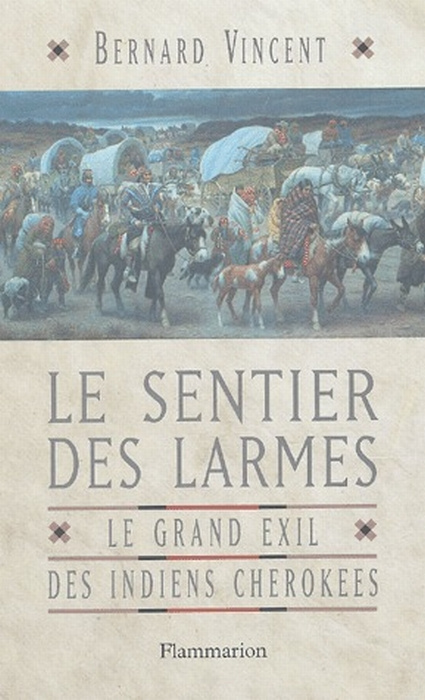Emprunter Le sentier des larmes. Le grand exil des Indiens cherokees livre