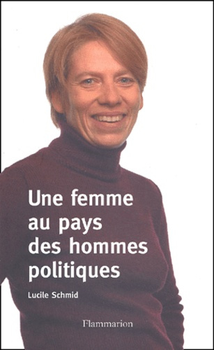 Emprunter Une femme au pays des hommes politiques livre