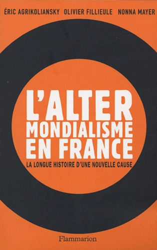 Emprunter L'altermondialisme en France. La longue histoire d'une nouvelle cause livre