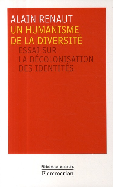 Emprunter Un humanisme de la diversité. Essai sur la décolonisation des identités livre