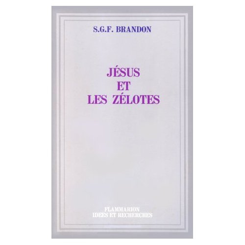 Emprunter JESUS ET LES ZELOTES - RECHERCHE SUR LE FACTEUR POLITIQUE DANS LE CHRISTIANISME PRIMITIF livre