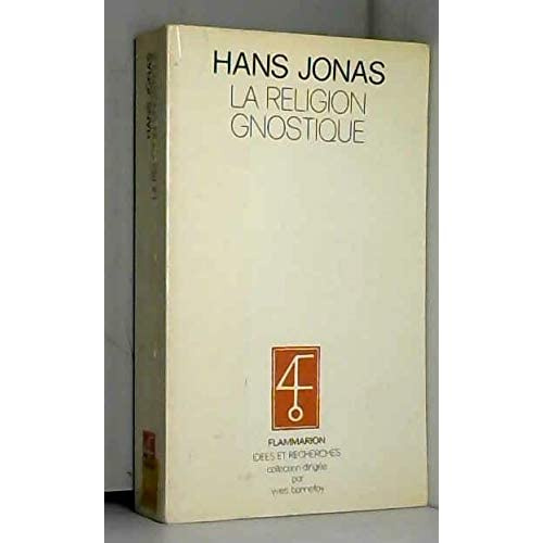 Emprunter La Religion gnostique. Le message du dieu étranger et les débuts du christianisme livre