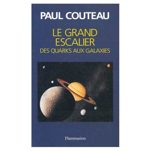 Emprunter Le grand escalier. Des quarks aux galaxies livre