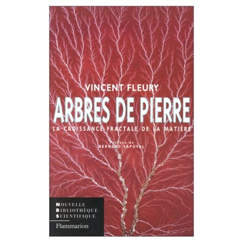 Emprunter ARBRES DE PIERRE. La croissance fractale de la matière livre