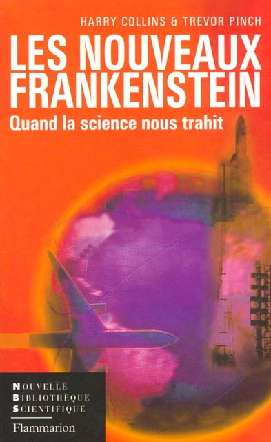 Emprunter Les nouveaux Frankenstein. Quand la science nous trahit livre