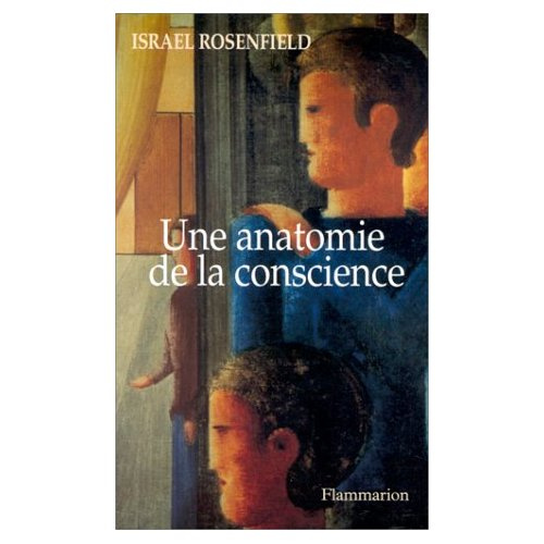 Emprunter Une anatomie de la conscience. L'étrange, le familier, l'oublié livre