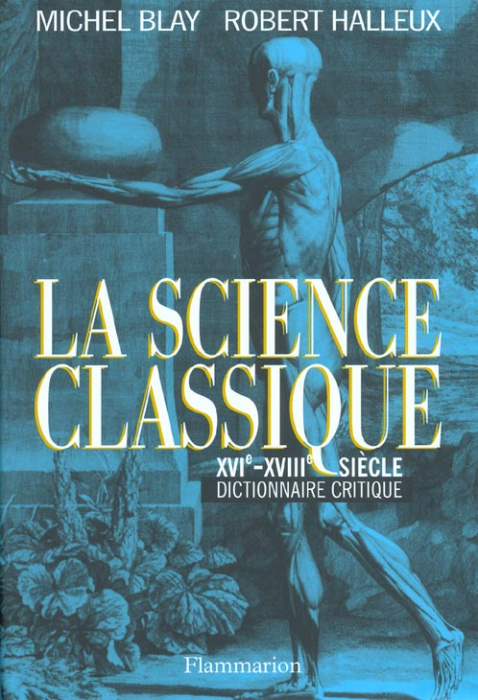 Emprunter LA SCIENCE CLASSIQUE. XVIème-XVIIIème siècle, dictionnaire critique livre