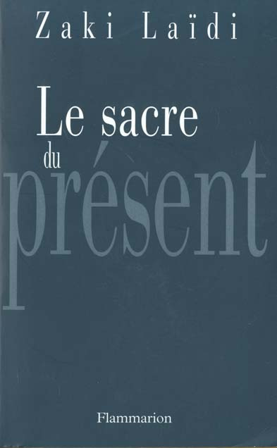 Emprunter Le sacre du présent livre