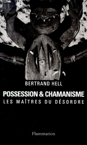 Emprunter POSSESSION ET CHAMANISME. Les maîtres du désordre livre